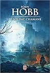 Le Soldat Chamane (Intégrale, #3)
