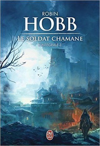 Le Soldat Chamane (Intégrale, #3)