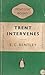 Trent Intervenes
