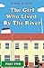 The Girl Who Lived By The River: Part Two