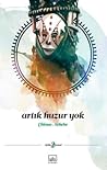 Artık Huzur Yok by Chinua Achebe