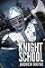 Knight School