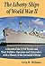 The Liberty Ships of World War II: A Record of the 2,710 Vessels and Their Builders, Operators and Namesakes, with a History of the Jeremiah O'Brien