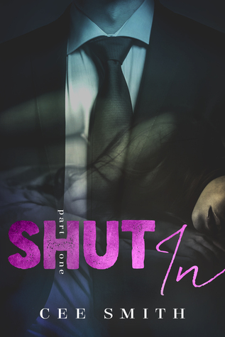 Shut In (Just This Once, #1)