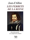 Les ferrets de la reine - Seconde partie : Le complot des jésuites