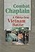 Combat Chaplain: A Thirty-Year Vietnam Battle