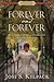 Forever and Forever: The Co...