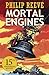Mortal Engines (Predator Cities, #1)