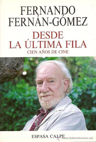 Desde La Ultima Fila: Cien años de Cine (Hardcover)
