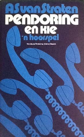 Pendoring en Kie: 'n hoorspel
