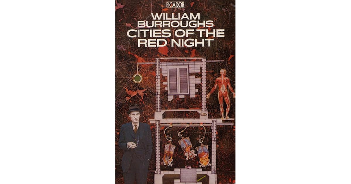 Cities Of The Red Night by William S. Burroughs