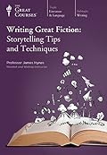 Writing Great Fiction: Storytelling Tips and Techniques