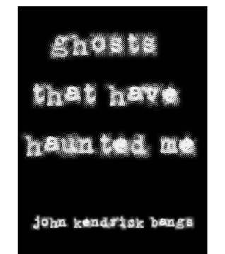 Ghosts That Have Haunted Me (Unknown Binding)