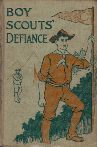 The Boy Scouts' Defiance, or Will Ransier's Heroic Act: Boy Scout Series Vol. 10 (Hardcover)
