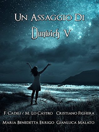 Un assaggio di Dunwich 5 (Kindle Edition)