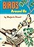 Birds Around Us (Whitman Learn About Book, #3)