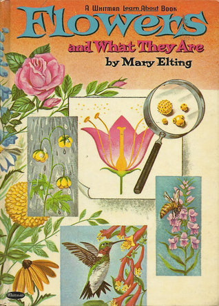 Flowers and What They Are (Whitman Learn About Book, #4)