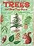 Trees and How They Grow (Whitman Learn About Book, #5)