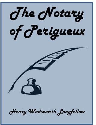 The Notary of Perigueux (Unknown Binding)