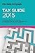 The Daily Telegraph Tax Guide 2015: Understanding the Tax System, Completing Your Tax Return and Planning How to Become More Tax Efficient