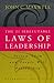 The 21 Irrefutable Laws Of Leadership by John C. Maxwell The 21 Irrefutable Laws Of Leadership by John C. Maxwell
