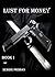 Lust for Money: Book I