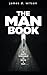 The Man Book by James D. Wilson