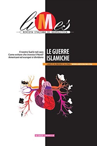 Limes - Le guerre islamiche (Italian Edition)