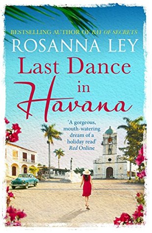 Last Dance in Havana: Escape to Cuba with the perfect holiday read! (Kindle Edition)