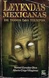 Leyendas Mexicanas de Todos los Tiempos