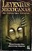 Leyendas Mexicanas de Todos los Tiempos