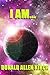 I AM...