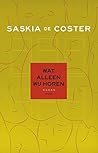 Wat alleen wij horen by Saskia de Coster
