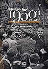 Türkiye'nin 1950'li Yılları by Mete Kaan Kaynar