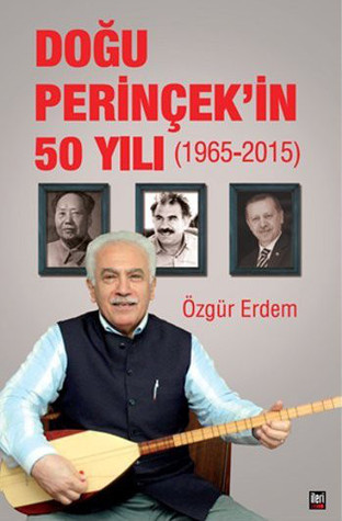 Doğu Perinçek'in 50 Yılı (1965 - 2015)