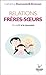Relations frères-soeurs (nouvelle édition) (French Edition)