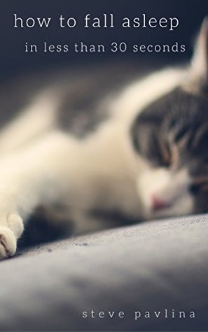 How to Fall Asleep in Less Than 30 Seconds: Sleep Secrets to Cure Insomnia Forever, Heal Your Chronic Sleep Disorder, and Hack Your Sleep Schedule So You ... Sleep Deprivation, Fall Asleep Quickly) (Kindle Edition)