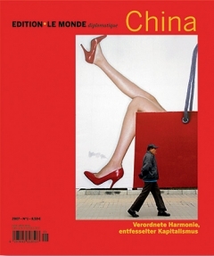 China. Verordnete Harmonie, entfesselter Kapitalismus (LMD # 1)