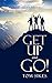Get Up and Go!: Devotionals...