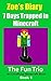 Minecraft: Zoe's Diary: 7 Days Trapped in Minecraft - Book 1 - (An Unofficial Minecraft Book) (Minecraft Adventures: Zoe's Diary)
