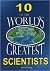 10 of the World's Greatest ...