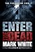 Enter The Dead
