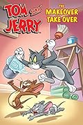 Tom and Jerry: The Makeover Takeover