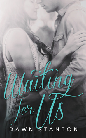 Waiting For Us (Waiting, #1)