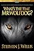 What's The Time Mr. Wolfdog?: A Dark Psychological Thriller