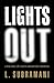 Lights Out: A True Story of a Man's Descent into Blindness