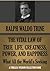 THE VITAL LAW OF TRUE LIFE, TRUE GREATNESS, POWER, AND HAPPINESS: What All the World’s A'Seeking (Annotated) (Timeless Wisdom Collection Book 262)