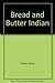 Bread-and-Butter Indian