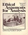 Ethical Arguments for Analysis Ethical Arguments for Analysis