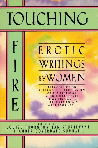 Touching Fire: Erotic Writings by Women (Paperback)
